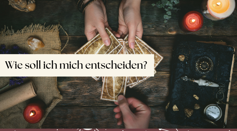 Wie soll ich mich entscheiden? - Lenormand Legung online