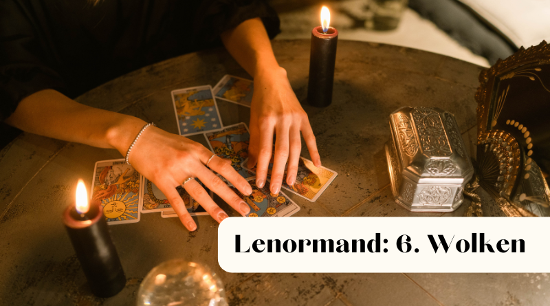 Lenormand Kombinationen Wolken