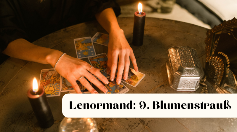 Lenormand Kombinationen Blumen